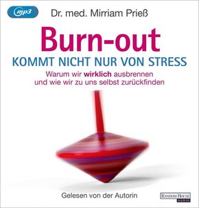Burnout kommt nicht nur von Stress, 1 Audio-CD, 1 MP3