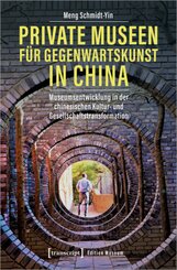 Private Museen f&uuml;r Gegenwartskunst in China