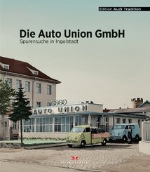 Die Auto Union GmbH