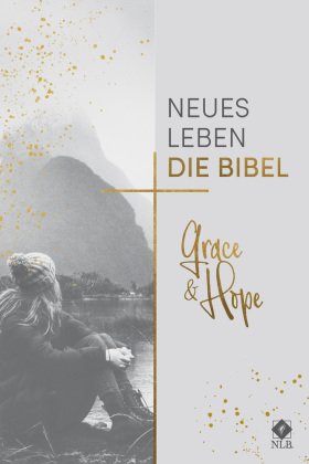 Neues Leben. Die Bibel - NLB., Grace & Hope