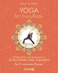 Yoga for EveryBody - schmerzfrei und entspannt in Schultern und Nacken; .