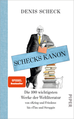 Schecks Kanon - Die 100 wichtigsten Werke der Weltliteratur
