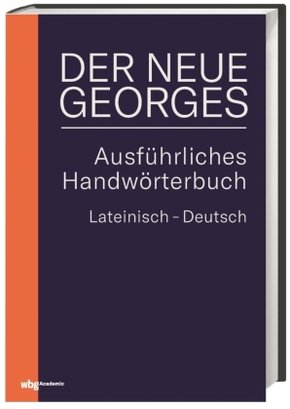 DER NEUE GEORGES Ausführliches Handwörterbuch Lateinisch - Deutsch
