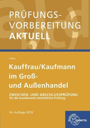 Prüfungsvorbereitung aktuell - Kauffrau/ Kaufmann im Groß- und Außenhandel