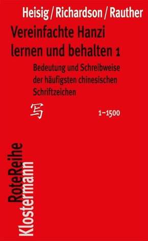 Vereinfachte Hanzi lernen und behalten - Tl.1