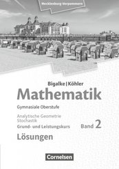 Bigalke/Köhler: Mathematik - Mecklenburg-Vorpommern - Ausgabe 2019 - Band 2 - Grund- und Leistungskurs Analytische Geome