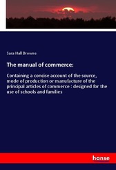 The manual of commerce:
