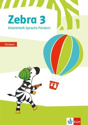 Zebra. Ausgabe ab 2018: 3. Schuljahr, Arbeitsheft Sprache Fördern