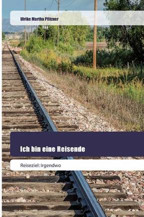 Ich bin eine Reisende