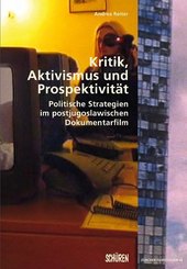 Kritik, Aktivismus und Prospektivität