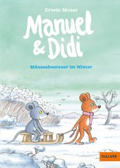 Manuel & Didi - Mäuseabenteuer im Winter