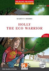 Helbling Readers Red Series, Level 2 / Holly the Eco Warrior, m. 1 Audio-CD