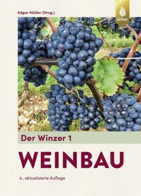 Der Winzer: Weinbau