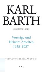 Gesamtausgabe: Vorträge und kleinere Arbeiten 1935-1937
