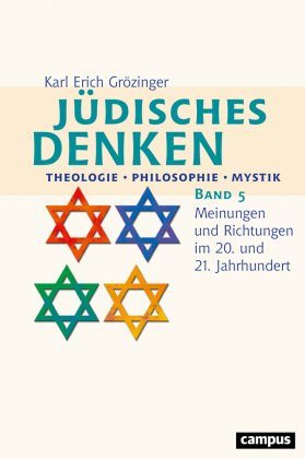 Jüdisches Denken: Meinungen und Richtungen im 20. und 21. Jahrhundert