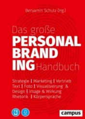 Das gro&szlig;e Personal-Branding-Handbuch