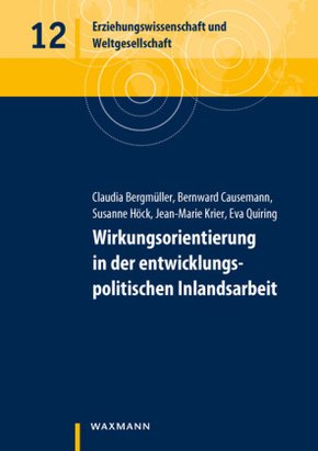 Wirkungsorientierung in der entwicklungspolitischen Inlandsarbeit