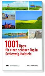 1001 Tipps für einen schönen Tag in Schleswig-Holstein