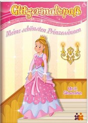 Glitzermalspaß. Meine schönsten Prinzessinnen