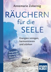 Räuchern für die Seele