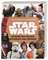 Star Wars(TM) Lexikon der Helden, Schurken und Droiden