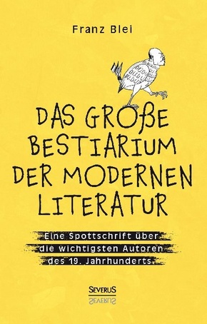 Das große Bestiarium der modernen Literatur