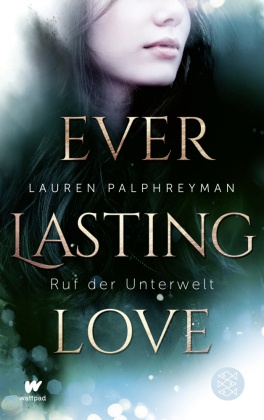 Everlasting Love - Ruf der Unterwelt