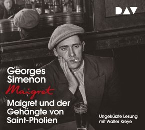 Maigret und der Gehängte von Saint-Pholien, 4 Audio-CDs