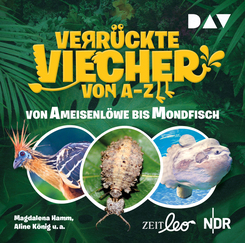 Verrückte Viecher von A bis Z - Von Ameisenlöwe bis Mondfisch, 1 Audio-CD