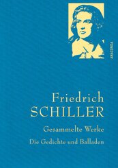 Friedrich Schiller, Gesammelte Werke, Die Gedichte und Balladen