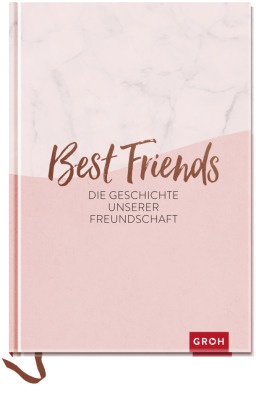 Best Friends - Die Geschichte unserer Freundschaft