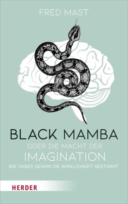 Black Mamba oder Die Macht der Imagination