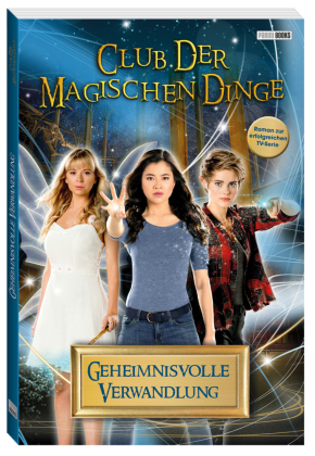 Club der magischen Dinge: Band 1 - Geheimnisvolle Verwandlung - Bd.1