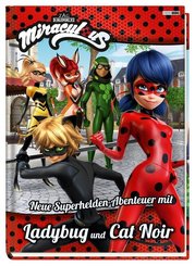 Miraculous - Neue Superhelden-Abenteuer mit Ladybug und Cat Noir