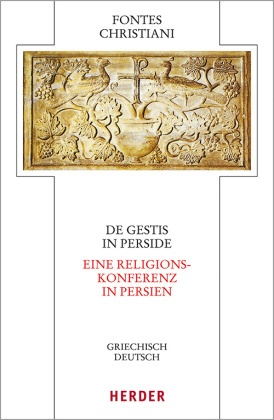 De gestis in Perside - Eine Religionskonferenz in Persien