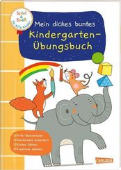 Spiel+Spaß für KiTa-Kinder: Mein dickes buntes Kindergarten-Übungsbuch