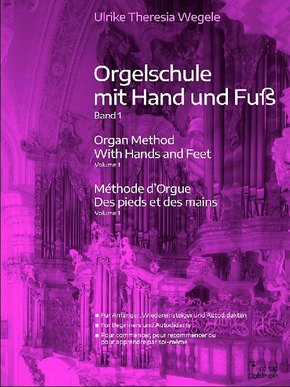 Orgelschule mit Hand und Fuß Band 1, 3 Teile