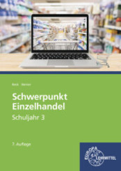 Schwerpunkt Einzelhandel Schuljahr 3: Lehrbuch