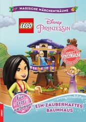 LEGO Disney Prinzessin - Ein zauberhafte Baumhaus - Für Leseanfänger