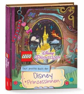 LEGO Disney Prinzessin - Das große Buch der Disney-Prinzessinnen