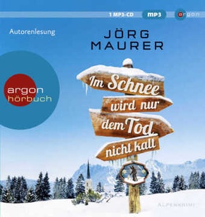 Im Schnee wird nur dem Tod nicht kalt, 1 Audio-CD, 1 MP3