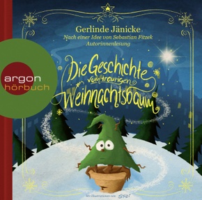 Die Geschichte vom traurigen Weihnachtsbaum, 1 Audio-CD
