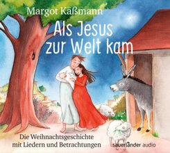 Als Jesus zur Welt kam, 1 Audio-CD