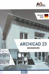 Archicad 23 Grundkurs, Ausgabe für Deutschland
