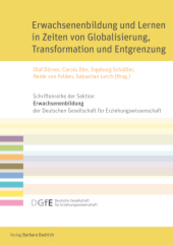 Erwachsenenbildung und Lernen in Zeiten von Globalisierung, Transformation und Entgrenzung