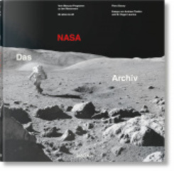 Das NASA Archiv. 60 Jahre im All; .