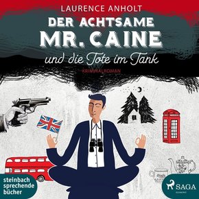Der achtsame Mr.Caine und die Tote im Tank, 1 Audio-CD, MP3