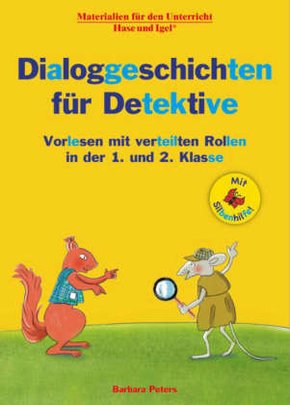 Dialoggeschichten für Detektive 1./2. Klasse/ Silbenhilfe