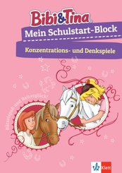 Bibi & Tina - Mein Schulstart-Block - Konzentrations- und Denkspiele