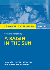 A Raisin in the Sun von L. Hansberry - Textanalyse und Interpretation